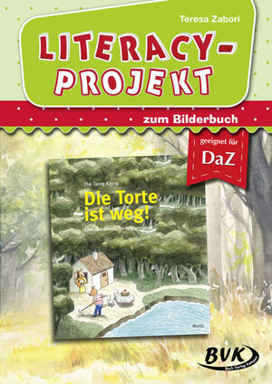 Buchcover Literacy-Projekt zum Bilderbuch Die Torte ist weg! | Teresa Zabori | EAN 9783867409650 | ISBN 3-86740-965-X | ISBN 978-3-86740-965-0
