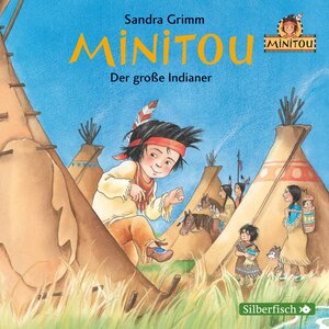 Buchcover Minitou 1: Der große Indianer | Sandra Grimm | EAN 9783867421720 | ISBN 3-86742-172-2 | ISBN 978-3-86742-172-0