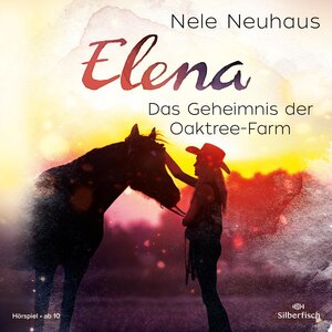 Buchcover Elena – Ein Leben für Pferde 4: Das Geheimnis der Oaktree-Farm | Nele Neuhaus | EAN 9783867421935 | ISBN 3-86742-193-5 | ISBN 978-3-86742-193-5