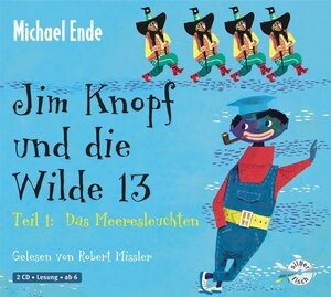 Buchcover Jim Knopf: Jim Knopf und die Wilde 13 - Teil 1: Das Meeresleuchten | Michael Ende | EAN 9783867422161 | ISBN 3-86742-216-8 | ISBN 978-3-86742-216-1