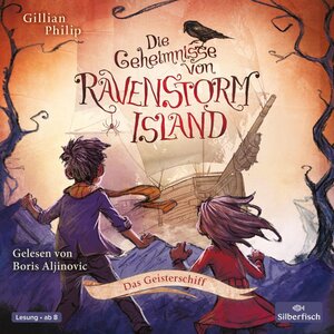Buchcover Die Geheimnisse von Ravenstorm Island 2: Das Geisterschiff | Gillian Philip | EAN 9783867422888 | ISBN 3-86742-288-5 | ISBN 978-3-86742-288-8