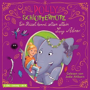 Buchcover Polly Schlottermotz 2: Ein Rüssel kommt selten allein | Lucy Astner | EAN 9783867423182 | ISBN 3-86742-318-0 | ISBN 978-3-86742-318-2