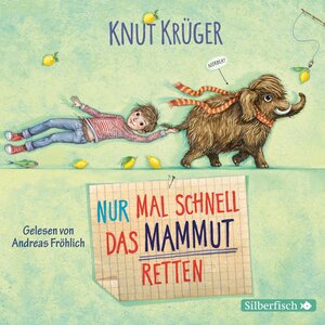 Buchcover Nur mal schnell das Mammut retten | Knut Krüger | EAN 9783867423199 | ISBN 3-86742-319-9 | ISBN 978-3-86742-319-9