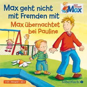 Buchcover Mein Freund Max 2: Max geht nicht mit Fremden mit / Max übernachtet bei Pauline | Christian Tielmann | EAN 9783867424608 | ISBN 3-86742-460-8 | ISBN 978-3-86742-460-8