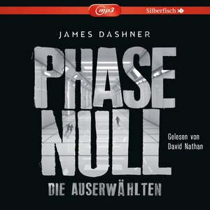 Buchcover Die Auserwählten - Maze Runner 5: Phase Null - Die Auserwählten | James Dashner | EAN 9783867425827 | ISBN 3-86742-582-5 | ISBN 978-3-86742-582-7