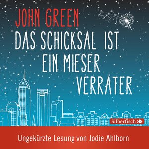 Buchcover Das Schicksal ist ein mieser Verräter - Die ungekürzte Lesung | John Green | EAN 9783867427333 | ISBN 3-86742-733-X | ISBN 978-3-86742-733-3