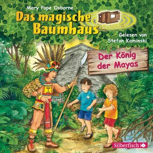 Buchcover Der König der Mayas (Das magische Baumhaus 51) | Mary Pope Osborne | EAN 9783867427814 | ISBN 3-86742-781-X | ISBN 978-3-86742-781-4