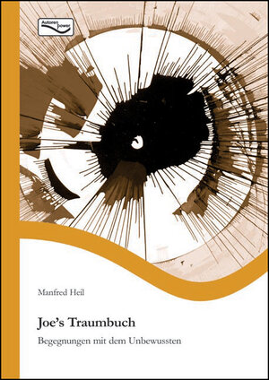 Buchcover Joe's Traumbuch | Manfred Heil | EAN 9783867430180 | ISBN 3-86743-018-7 | ISBN 978-3-86743-018-0