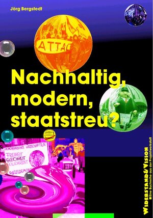 Buchcover Nachhaltig, modern, staatstreu? | Jörg Bergstedt | EAN 9783867470070 | ISBN 3-86747-007-3 | ISBN 978-3-86747-007-0