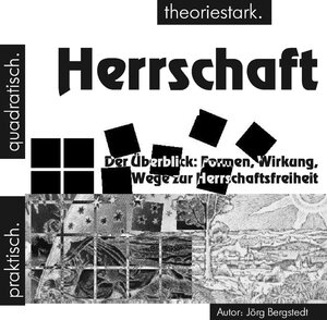 Buchcover Herrschaft | Jörg Bergstedt | EAN 9783867470582 | ISBN 3-86747-058-8 | ISBN 978-3-86747-058-2