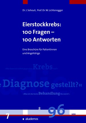 Buchcover Eierstockkrebs, Eileiterkrebs und Bauchfellkrebs: 100 Fragen - 100 Antworten | Jalid Sehouli | EAN 9783867480000 | ISBN 3-86748-000-1 | ISBN 978-3-86748-000-0