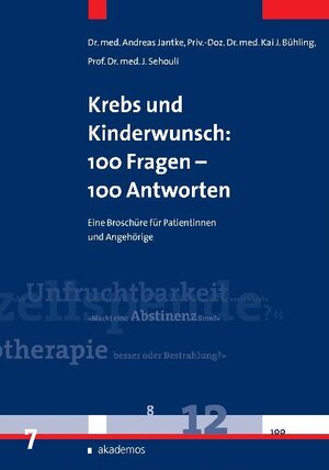 Buchcover Krebs und Kinderwunsch: 100 Fragen - 100 Antworten | Andreas Jantke | EAN 9783867480086 | ISBN 3-86748-008-7 | ISBN 978-3-86748-008-6
