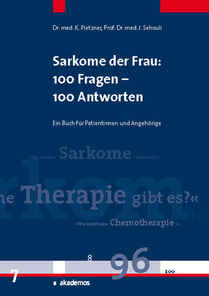 Buchcover Sarkome der Frau: 100 Fragen - 100 Antworten | Klaus Pietzner | EAN 9783867480246 | ISBN 3-86748-024-9 | ISBN 978-3-86748-024-6