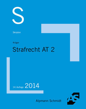 Buchcover Skript Strafrecht AT 2 | Rolf Krüger | EAN 9783867523516 | ISBN 3-86752-351-7 | ISBN 978-3-86752-351-6