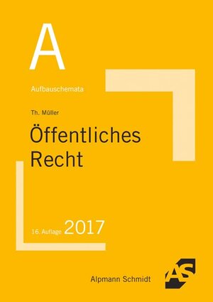 Buchcover Aufbauschemata Öffentliches Recht | Thomas Müller | EAN 9783867524711 | ISBN 3-86752-471-8 | ISBN 978-3-86752-471-1