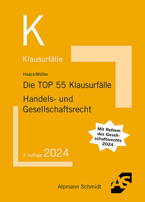 Buchcover Die TOP 55 Klausurfälle Handels- und Gesellschaftsrecht | Claudia Haack | EAN 9783867529129 | ISBN 3-86752-912-4 | ISBN 978-3-86752-912-9