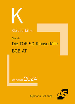 Buchcover Die TOP 50 Klausurfälle BGB AT | Oliver Strauch | EAN 9783867529143 | ISBN 3-86752-914-0 | ISBN 978-3-86752-914-3
