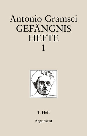 Buchcover Gefängnishefte | Antonio Gramsci | EAN 9783867541008 | ISBN 3-86754-100-0 | ISBN 978-3-86754-100-8