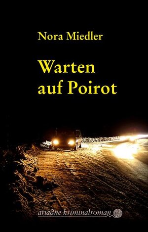 Buchcover Warten auf Poirot | Nora Miedler | EAN 9783867541824 | ISBN 3-86754-182-5 | ISBN 978-3-86754-182-4