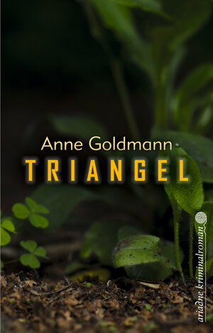 Buchcover Triangel | Anne Goldmann | EAN 9783867542029 | ISBN 3-86754-202-3 | ISBN 978-3-86754-202-9