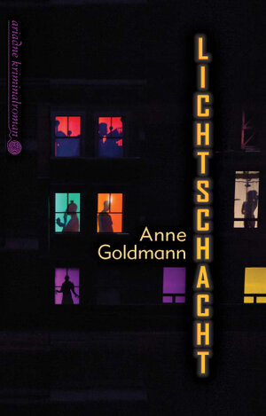 Buchcover Lichtschacht | Anne Goldmann | EAN 9783867542203 | ISBN 3-86754-220-1 | ISBN 978-3-86754-220-3