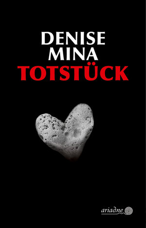 Buchcover Totstück | Denise Mina | EAN 9783867542548 | ISBN 3-86754-254-6 | ISBN 978-3-86754-254-8