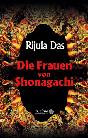 Buchcover Die Frauen von Shonagachi | Rijula Das | EAN 9783867542715 | ISBN 3-86754-271-6 | ISBN 978-3-86754-271-5