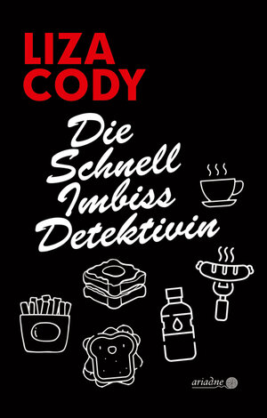 Buchcover Die Schnellimbissdetektivin | Liza Cody | EAN 9783867542753 | ISBN 3-86754-275-9 | ISBN 978-3-86754-275-3