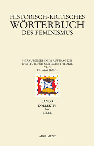 Buchcover Historisch-kritisches Wörterbuch des Feminismus  | EAN 9783867543156 | ISBN 3-86754-315-1 | ISBN 978-3-86754-315-6
