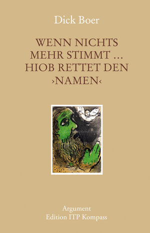 Buchcover Wenn nichts mehr stimmt … Hiob rettet den NAMEN | Dick Boer | EAN 9783867545129 | ISBN 3-86754-512-X | ISBN 978-3-86754-512-9