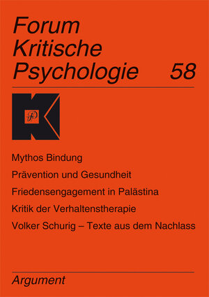 Buchcover Mythos Bindung; Prävention und Gesundheit; Friedensengagement in Palästina; Kritik der Verhaltenstherapie; Volker Schurig – Texte aus dem Nachlass  | EAN 9783867546003 | ISBN 3-86754-600-2 | ISBN 978-3-86754-600-3