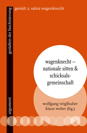 Buchcover Wagenknecht – Nationale Sitten und Schicksalsgemeinschaft  | EAN 9783867548274 | ISBN 3-86754-827-7 | ISBN 978-3-86754-827-4
