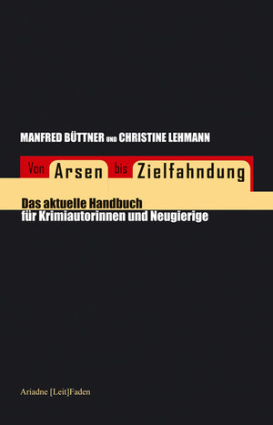 Buchcover Von Arsen bis Zielfahndung | Manfred Büttner | EAN 9783867548779 | ISBN 3-86754-877-3 | ISBN 978-3-86754-877-9