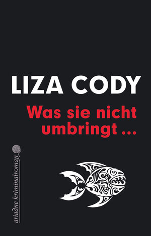 Buchcover Was sie nicht umbringt | Liza Cody | EAN 9783867548847 | ISBN 3-86754-884-6 | ISBN 978-3-86754-884-7