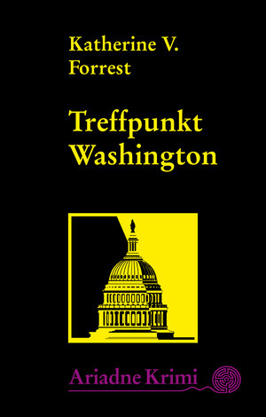 Buchcover Treffpunkt Washington | Katherine V. Forrest | EAN 9783867548908 | ISBN 3-86754-890-0 | ISBN 978-3-86754-890-8