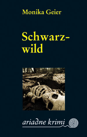 Buchcover Schwarzwild | Monika Geier | EAN 9783867549240 | ISBN 3-86754-924-9 | ISBN 978-3-86754-924-0