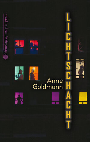 Buchcover Lichtschacht | Anne Goldmann | EAN 9783867549622 | ISBN 3-86754-962-1 | ISBN 978-3-86754-962-2