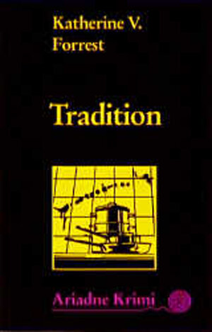 Buchcover Tradition | Katherine V Forrest | EAN 9783867549912 | ISBN 3-86754-991-5 | ISBN 978-3-86754-991-2