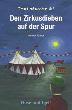 Buchcover Den Zirkusdieben auf der Spur | Werner Färber | EAN 9783867600927 | ISBN 3-86760-092-9 | ISBN 978-3-86760-092-7