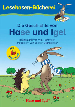 Buchcover Die Geschichte von Hase und Igel / Silbenhilfe | Willi Fährmann | EAN 9783867601863 | ISBN 3-86760-186-0 | ISBN 978-3-86760-186-3