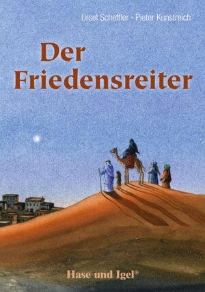 Buchcover Der Friedensreiter | Ursel Scheffler | EAN 9783867601900 | ISBN 3-86760-190-9 | ISBN 978-3-86760-190-0