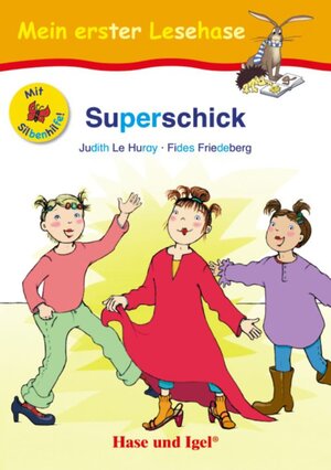 Buchcover Superschick / Silbenhilfe | Fides Friedeberg | EAN 9783867602242 | ISBN 3-86760-224-7 | ISBN 978-3-86760-224-2