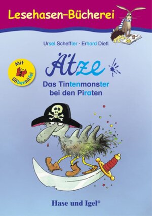 Buchcover Ätze - Das Tintenmonster bei den Piraten / Silbenhilfe | Ursel Scheffler | EAN 9783867602372 | ISBN 3-86760-237-9 | ISBN 978-3-86760-237-2
