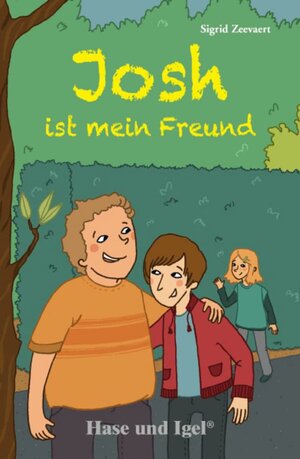 Buchcover Josh ist mein Freund | Sigrid Zeevaert | EAN 9783867602600 | ISBN 3-86760-260-3 | ISBN 978-3-86760-260-0