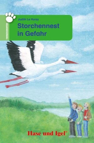 Buchcover Storchennest in Gefahr | Judith Le Huray | EAN 9783867602808 | ISBN 3-86760-280-8 | ISBN 978-3-86760-280-8