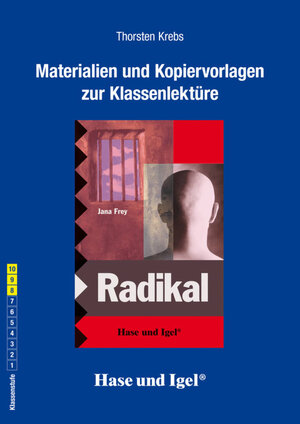 Buchcover Begleitmaterial: Radikal | Thorsten Krebs | EAN 9783867603423 | ISBN 3-86760-342-1 | ISBN 978-3-86760-342-3