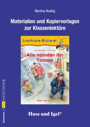 Buchcover Begleitmaterial: Alle nannten ihn Tomate | Martina Nuding | EAN 9783867603515 | ISBN 3-86760-351-0 | ISBN 978-3-86760-351-5