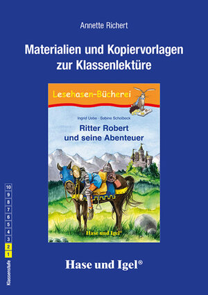 Buchcover Begleitmaterial: Ritter Robert und seine Abenteuer | Annette Richert | EAN 9783867603867 | ISBN 3-86760-386-3 | ISBN 978-3-86760-386-7