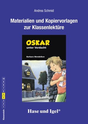 Buchcover Begleitmaterial: Oskar unter Verdacht | Andrea Schmid | EAN 9783867604154 | ISBN 3-86760-415-0 | ISBN 978-3-86760-415-4