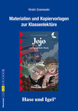 Buchcover Begleitmaterial: Jojo und das geklaute Handy | Kirstin Gramowski | EAN 9783867604703 | ISBN 3-86760-470-3 | ISBN 978-3-86760-470-3